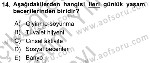 Psiko-Sosyal Rehabilitasyon Dersi 2018 - 2019 Yılı Yaz Okulu Sınav Soruları 14. Soru