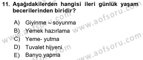 Psiko-Sosyal Rehabilitasyon Dersi 2021 - 2022 Yılı (Final) Dönem Sonu Sınav Soruları 11. Soru