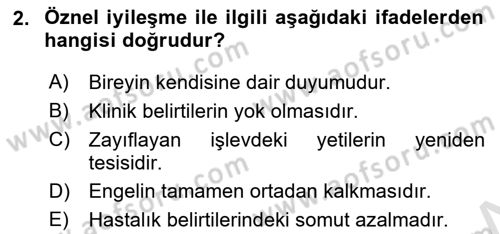 Psiko-Sosyal Rehabilitasyon Dersi 2021 - 2022 Yılı Yaz Okulu Sınav Soruları 2. Soru