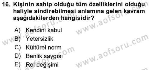 Psiko-Sosyal Rehabilitasyon Dersi 2023 - 2024 Yılı (Vize) Ara Sınav Soruları 16. Soru