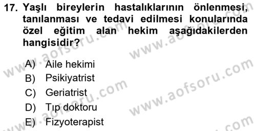 Psiko-Sosyal Rehabilitasyon Dersi 2023 - 2024 Yılı (Final) Dönem Sonu Sınav Soruları 17. Soru
