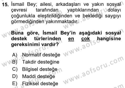 Psiko-Sosyal Rehabilitasyon Dersi 2024 - 2025 Yılı (Vize) Ara Sınav Soruları 15. Soru