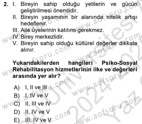 Psiko-Sosyal Rehabilitasyon Dersi 2024 - 2025 Yılı Yaz Okulu Sınav Soruları 2. Soru