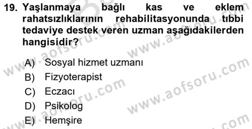 Psiko-Sosyal Rehabilitasyon Dersi 2025 - 2026 Yılı (Final) Dönem Sonu Sınav Soruları 19. Soru