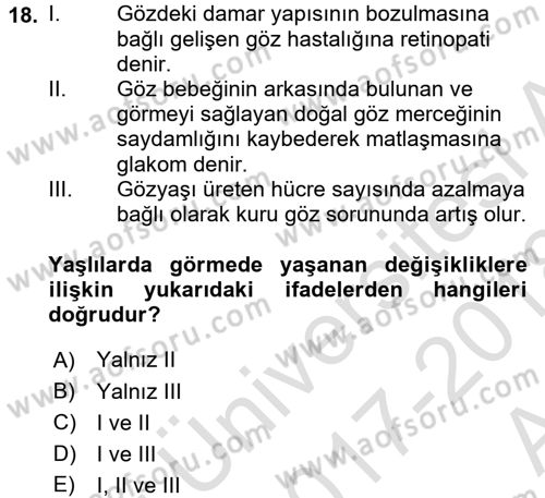 Yaşlı Psikolojisi Dersi 2017 - 2018 Yılı (Vize) Ara Sınav Soruları 18. Soru