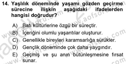 Yaşlı Psikolojisi Dersi 2018 - 2019 Yılı 3 Ders Sınav Soruları 14. Soru