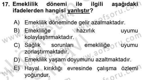Yaşlı Psikolojisi Dersi 2018 - 2019 Yılı 3 Ders Sınav Soruları 17. Soru