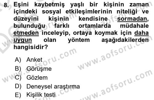 Yaşlı Psikolojisi Dersi 2018 - 2019 Yılı 3 Ders Sınav Soruları 8. Soru