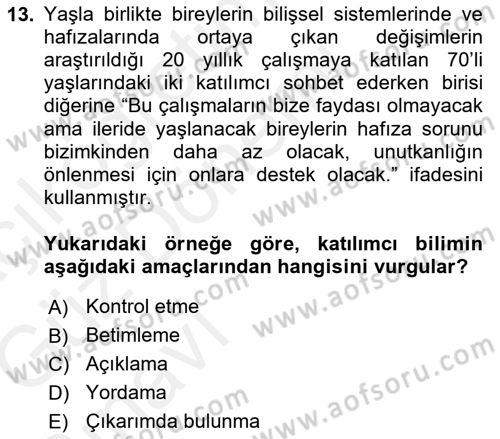 Yaşlı Psikolojisi Dersi 2018 - 2019 Yılı (Vize) Ara Sınav Soruları 13. Soru