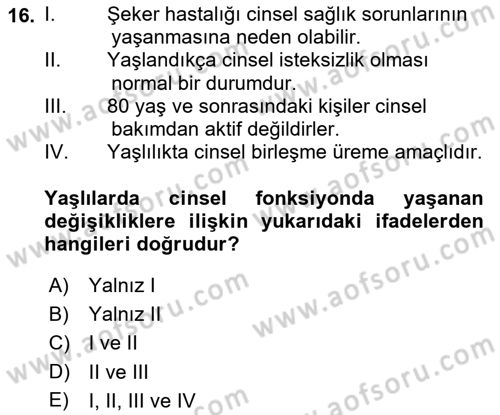 Yaşlı Psikolojisi Dersi 2018 - 2019 Yılı (Vize) Ara Sınav Soruları 16. Soru