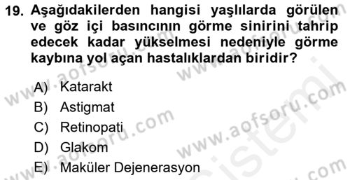 Yaşlı Psikolojisi Dersi 2018 - 2019 Yılı (Vize) Ara Sınav Soruları 19. Soru