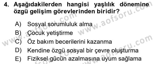 Yaşlı Psikolojisi Dersi 2018 - 2019 Yılı (Vize) Ara Sınav Soruları 4. Soru
