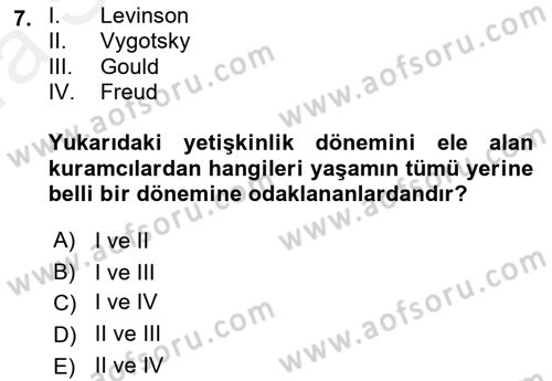 Yaşlı Psikolojisi Dersi 2018 - 2019 Yılı (Vize) Ara Sınav Soruları 7. Soru