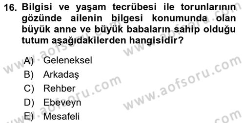 Yaşlı Psikolojisi Dersi 2018 - 2019 Yılı (Final) Dönem Sonu Sınav Soruları 16. Soru