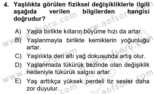 Yaşlı Psikolojisi Dersi 2018 - 2019 Yılı (Final) Dönem Sonu Sınav Soruları 4. Soru