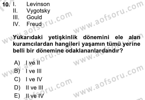 Yaşlı Psikolojisi Dersi 2019 - 2020 Yılı (Vize) Ara Sınav Soruları 10. Soru