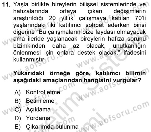 Yaşlı Psikolojisi Dersi 2019 - 2020 Yılı (Vize) Ara Sınav Soruları 11. Soru