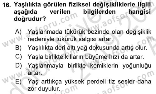 Yaşlı Psikolojisi Dersi 2019 - 2020 Yılı (Vize) Ara Sınav Soruları 16. Soru