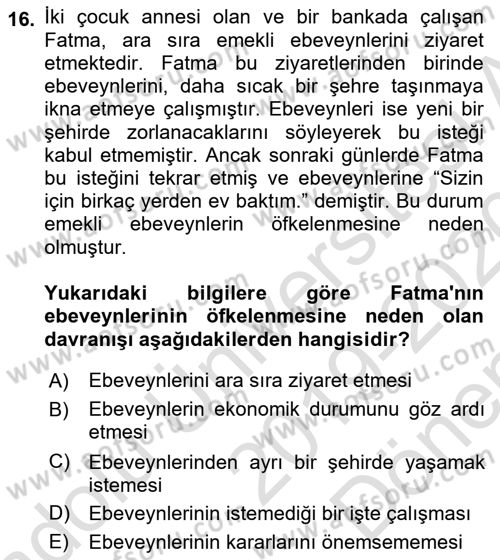 Yaşlı Psikolojisi Dersi 2019 - 2020 Yılı (Final) Dönem Sonu Sınav Soruları 16. Soru