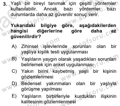 Yaşlı Psikolojisi Dersi 2019 - 2020 Yılı (Final) Dönem Sonu Sınav Soruları 3. Soru