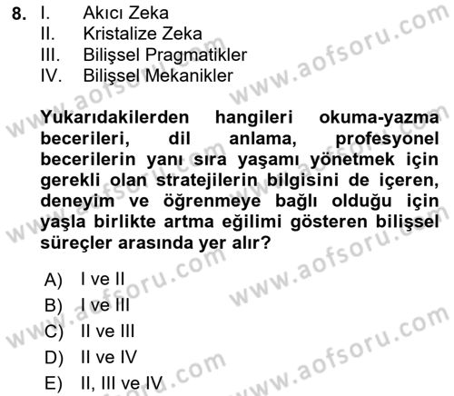 Yaşlı Psikolojisi Dersi 2019 - 2020 Yılı (Final) Dönem Sonu Sınav Soruları 8. Soru