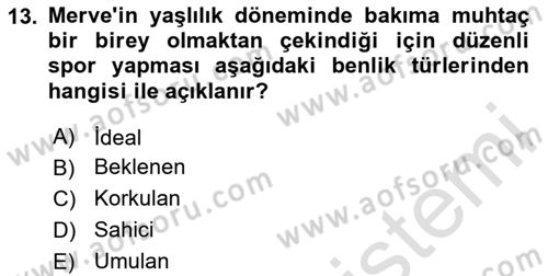Yaşlı Psikolojisi Dersi 2020 - 2021 Yılı Yaz Okulu Sınav Soruları 13. Soru