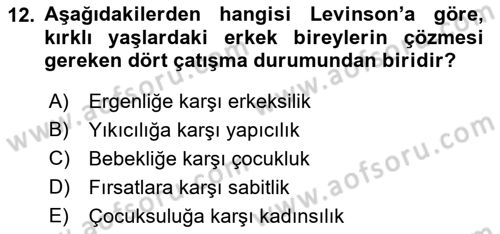 Yaşlı Psikolojisi Dersi 2021 - 2022 Yılı (Vize) Ara Sınav Soruları 12. Soru