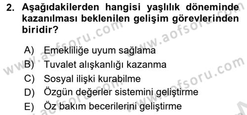 Yaşlı Psikolojisi Dersi 2021 - 2022 Yılı (Vize) Ara Sınav Soruları 2. Soru
