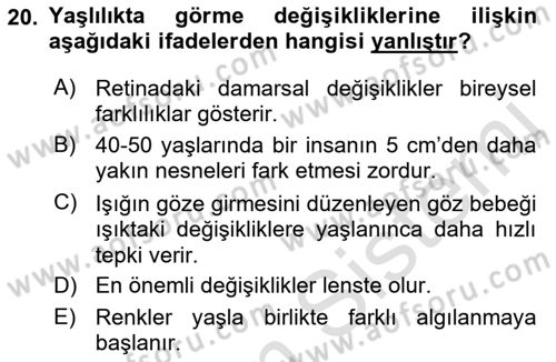 Yaşlı Psikolojisi Dersi 2021 - 2022 Yılı (Vize) Ara Sınav Soruları 20. Soru