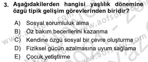 Yaşlı Psikolojisi Dersi 2021 - 2022 Yılı Yaz Okulu Sınav Soruları 3. Soru