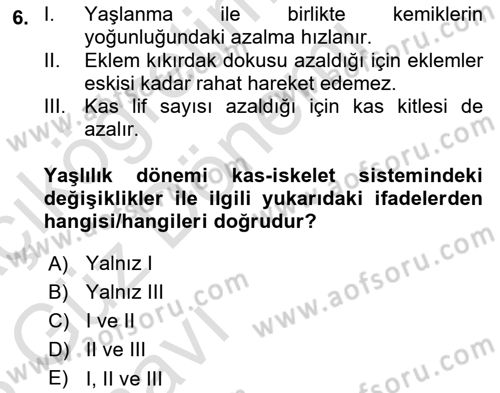Yaşlı Psikolojisi Dersi 2022 - 2023 Yılı (Vize) Ara Sınav Soruları 6. Soru