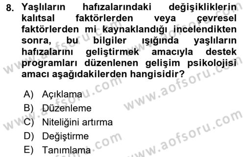 Yaşlı Psikolojisi Dersi 2022 - 2023 Yılı (Vize) Ara Sınav Soruları 8. Soru