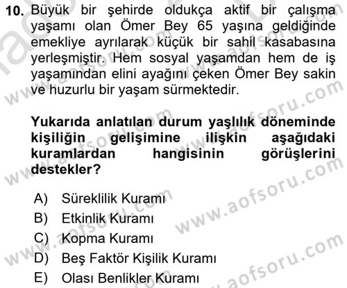 Yaşlı Psikolojisi Dersi 2022 - 2023 Yılı (Final) Dönem Sonu Sınav Soruları 10. Soru