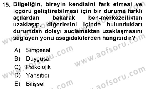 Yaşlı Psikolojisi Dersi 2022 - 2023 Yılı (Final) Dönem Sonu Sınav Soruları 15. Soru