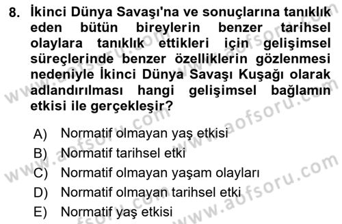 Yaşlı Psikolojisi Dersi 2022 - 2023 Yılı Yaz Okulu Sınav Soruları 8. Soru