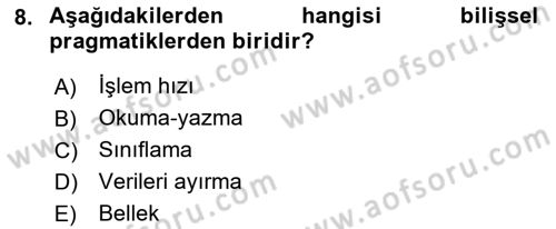 Yaşlı Psikolojisi Dersi 2023 - 2024 Yılı (Final) Dönem Sonu Sınav Soruları 8. Soru