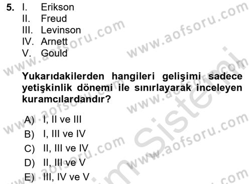 Yaşlı Psikolojisi Dersi 2023 - 2024 Yılı Yaz Okulu Sınav Soruları 5. Soru