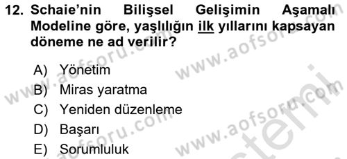 Yaşlı Psikolojisi Dersi 2024 - 2025 Yılı Yaz Okulu Sınav Soruları 12. Soru
