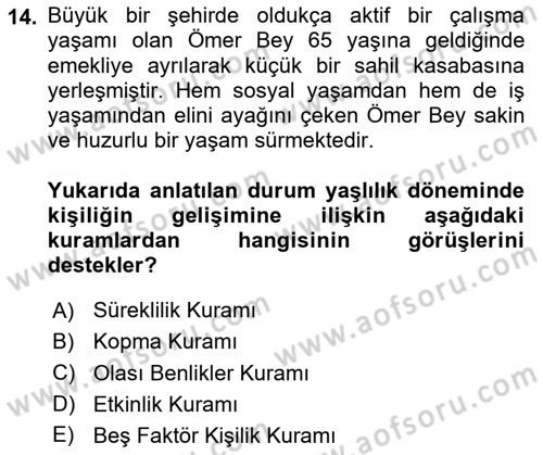 Yaşlı Psikolojisi Dersi 2024 - 2025 Yılı Yaz Okulu Sınav Soruları 14. Soru