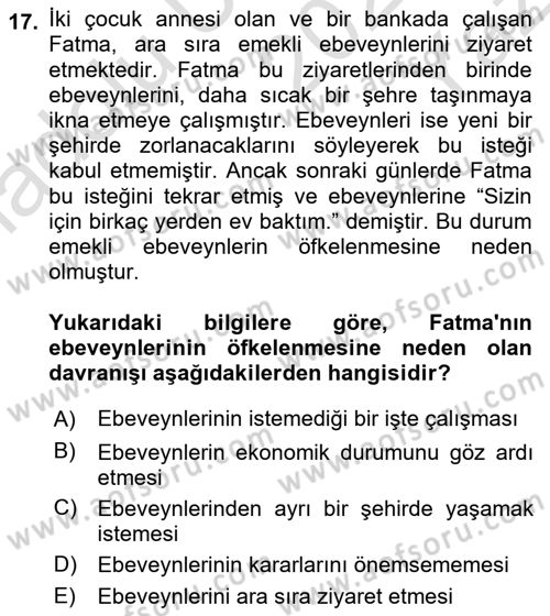 Yaşlı Psikolojisi Dersi 2024 - 2025 Yılı Yaz Okulu Sınav Soruları 17. Soru