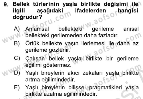 Yaşlı Psikolojisi Dersi 2024 - 2025 Yılı Yaz Okulu Sınav Soruları 9. Soru