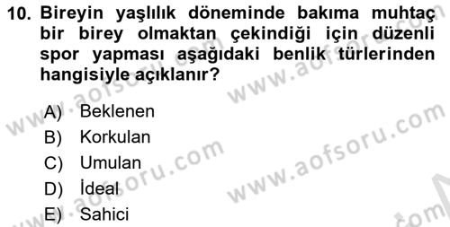 Yaşlı Psikolojisi Dersi 2025 - 2026 Yılı (Final) Dönem Sonu Sınav Soruları 10. Soru