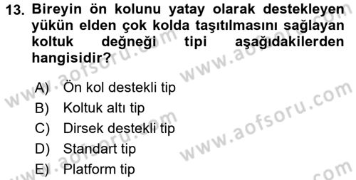 Fiziksel Rehabilitasyon Dersi 2016 - 2017 Yılı 3 Ders Sınavı 13. Soru