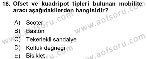 Fiziksel Rehabilitasyon Dersi 2016 - 2017 Yılı 3 Ders Sınav Soruları 16. Soru