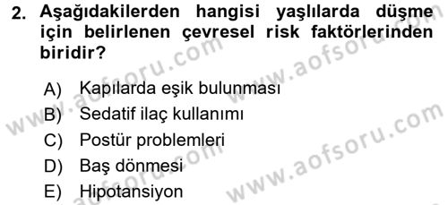 Fiziksel Rehabilitasyon Dersi 2016 - 2017 Yılı (Vize) Ara Sınav Soruları 2. Soru