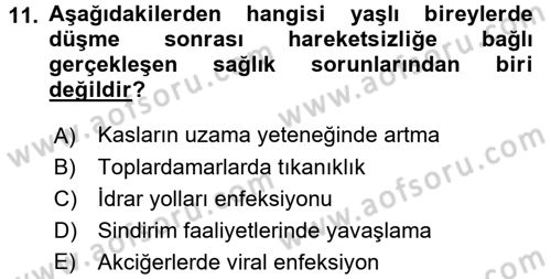Fiziksel Rehabilitasyon Dersi 2016 - 2017 Yılı (Final) Dönem Sonu Sınav Soruları 11. Soru