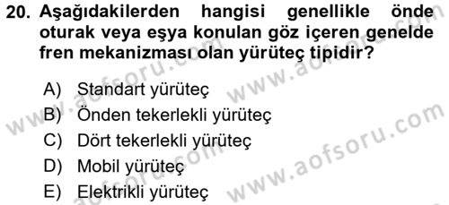 Fiziksel Rehabilitasyon Dersi 2016 - 2017 Yılı (Final) Dönem Sonu Sınav Soruları 20. Soru