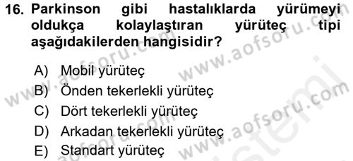 Fiziksel Rehabilitasyon Dersi 2017 - 2018 Yılı 3 Ders Sınav Soruları 16. Soru