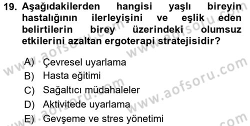 Fiziksel Rehabilitasyon Dersi 2017 - 2018 Yılı 3 Ders Sınav Soruları 19. Soru