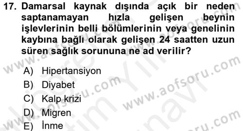 Fiziksel Rehabilitasyon Dersi 2017 - 2018 Yılı (Vize) Ara Sınavı 17. Soru